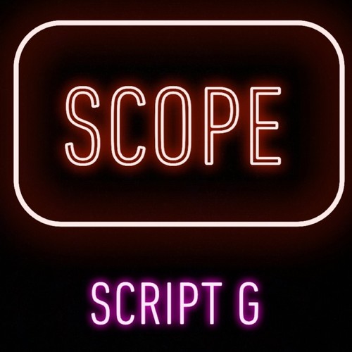 Scope (feat. Script G) [Explicit]