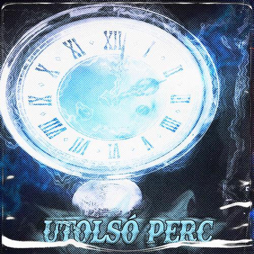 Utolsó Perc (Explicit)