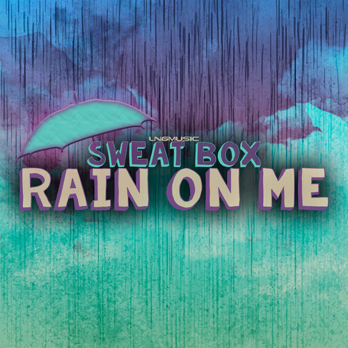 Rain on Me