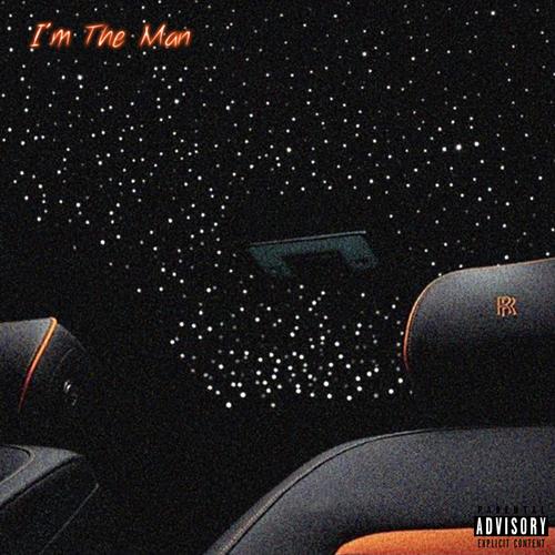 I'm The Man (Explicit)