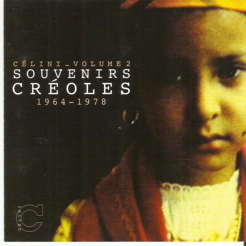 Souvenirs créoles celini, vol. 2 (1964-1978)