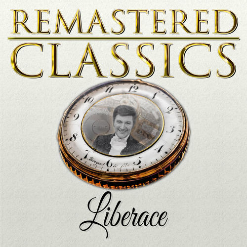 Remastered Classics, Vol. 240: Liberace