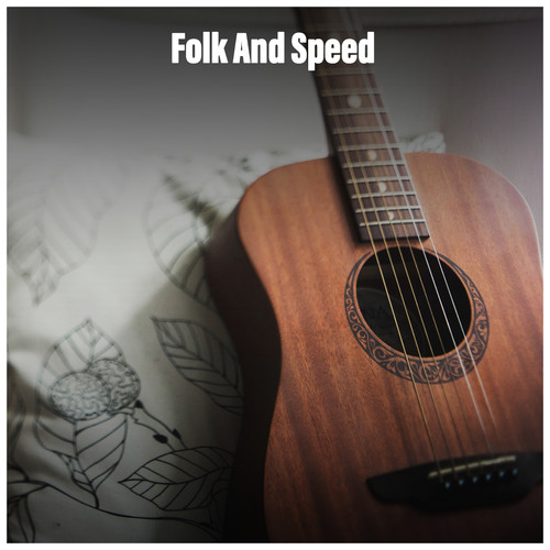 Folk And Speed