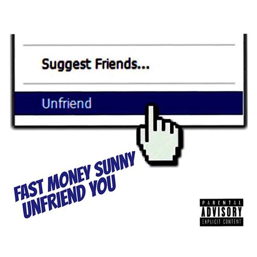 Unfriend You (Explicit)