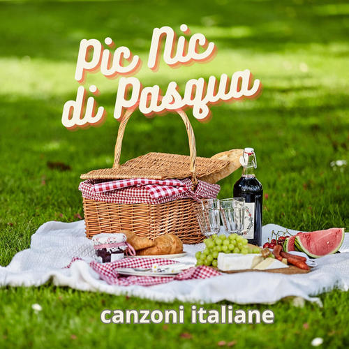 Pic Nic di Pasqua  canzoni italiane