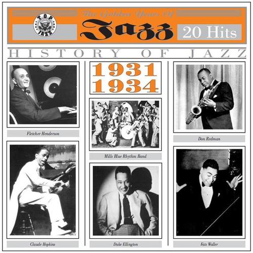 The Golden Years of Jazz (1931-1934)