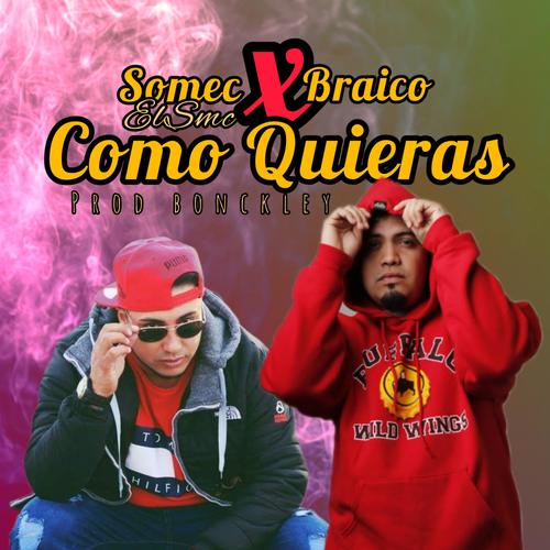 Como Quieras (feat. Braico)