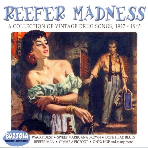 Reefer Madness - A Collection Of Vintage ** Songs, 1927 - 1945