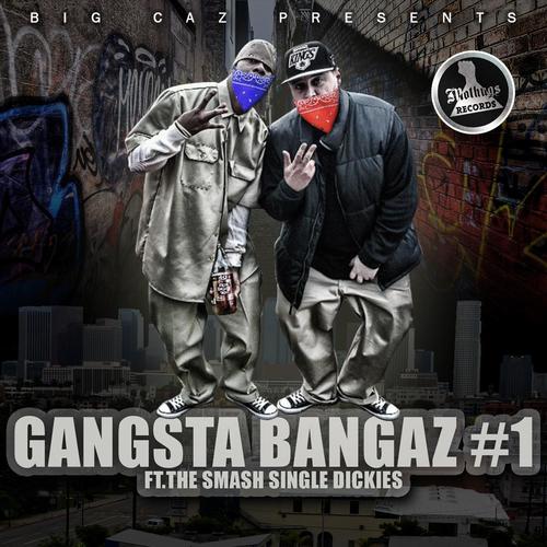 Gangsta Bangaz Vol. 1 (Explicit)