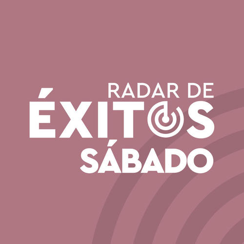 Radar de Éxitos: Sábado (Explicit)