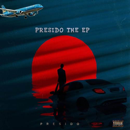 Presido The Ep (Explicit)