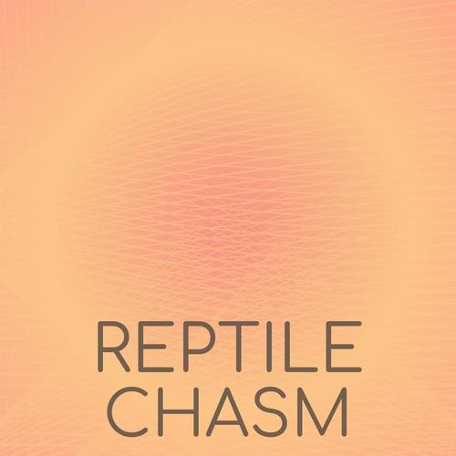 Reptile Chasm