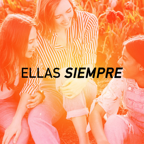 ELLAS SIEMPRE
