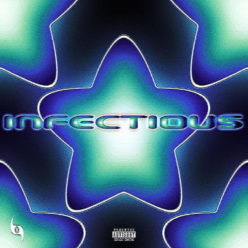 INFECTIOUS (Explicit)