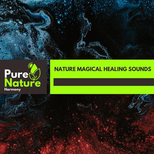 Nature Magical Healing Sounds