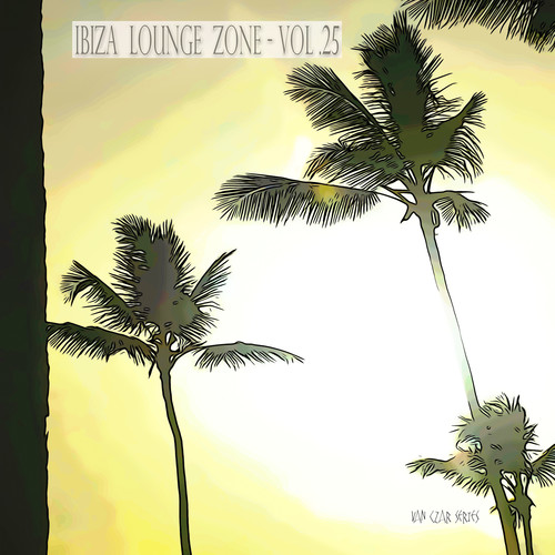 Ibiza Lounge Zone, Vol. 25
