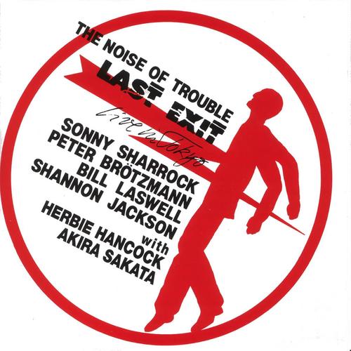 The Noise of Trouble: Live in Tokyo