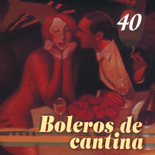 40 Boleros de Cantina