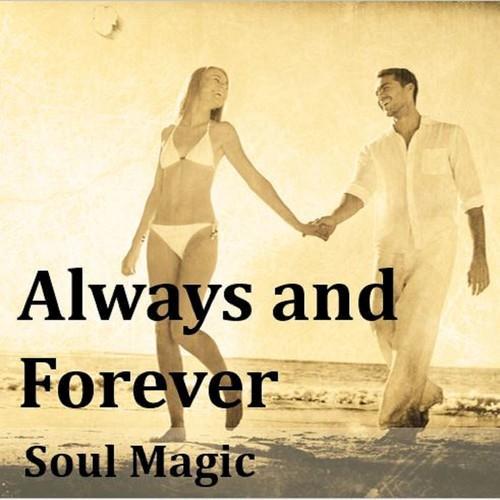 Always and Forever: Soul Magic