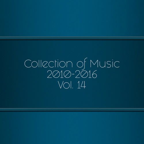 Collection of Music 2010-2016, Vol. 14