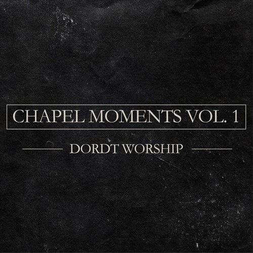 Chapel Moments, Vol. 1