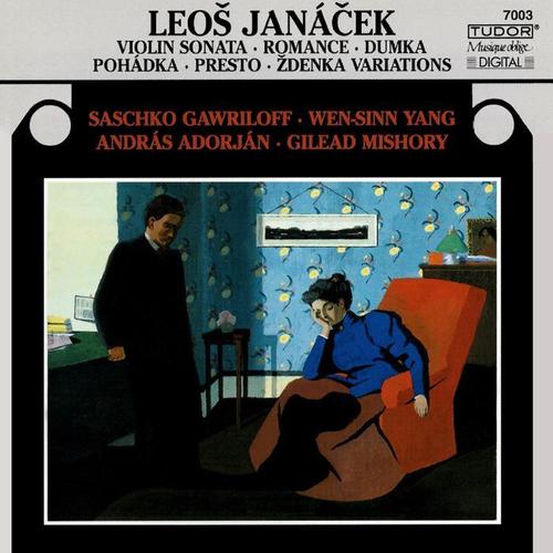 JANÁČEK, L.: Violin Sonata / Romance / Dumka / Pohádka / Ždenka Variations (Adorján, Gawriloff, Wen-Sinn Yang, Mishory)