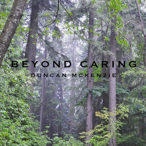 Beyond Caring