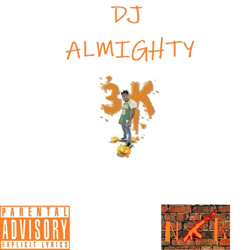 Bonjova 3k (DJ Almighty) [Explicit]