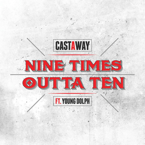 Nine Times Outta Ten (feat. Young Dolph) [Explicit]