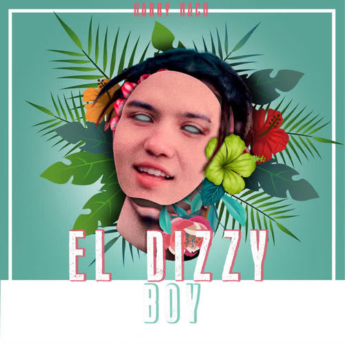 El Dizzy Boy (Explicit)