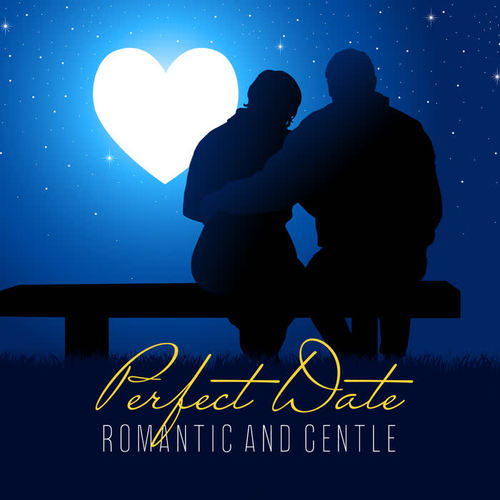 Perfect Date – Romantic and Gentle