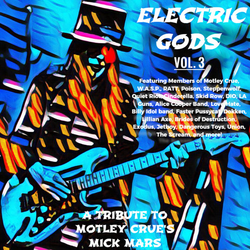 Electric Gods Series Vol. 3 - A Tribute To Motley Crue's Mick Mars (Explicit)