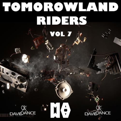 TOMOROWLAND RIDERS VOL. 7