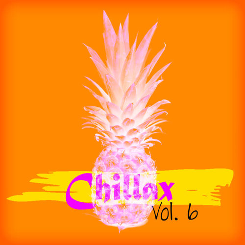 Chillax, Vol. 6