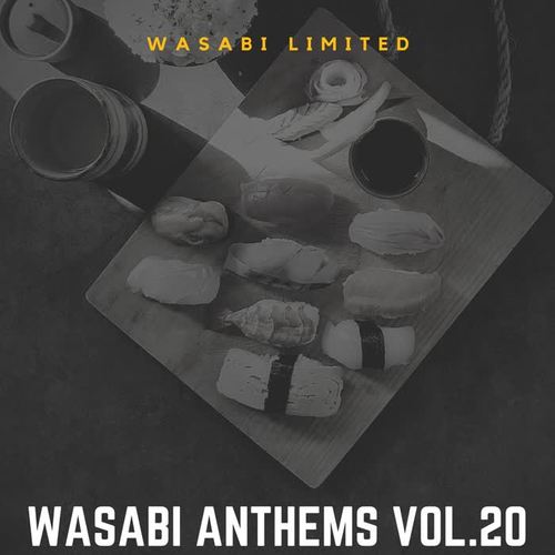 Wasabi Anthems Vol. 20