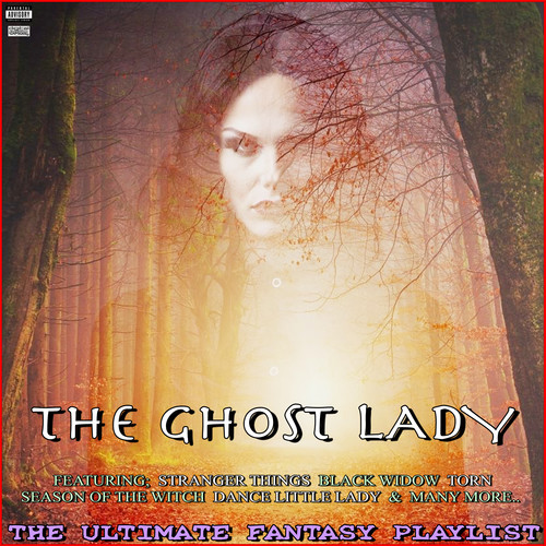 The Ghost Lady The Ultimate Fantasy Playlist