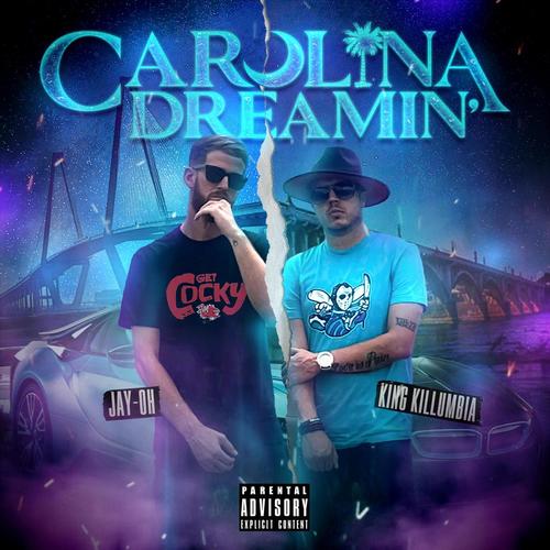 Carolina Dreamin' (Explicit)