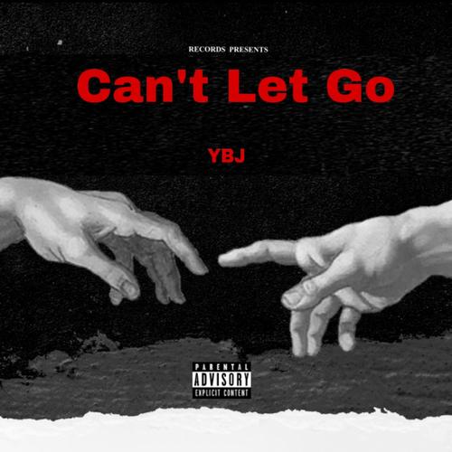 Can't Let Go (Explicit)