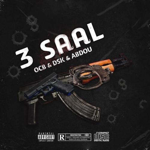 3 SAAL (feat. DSK & ABDOU) [Explicit]