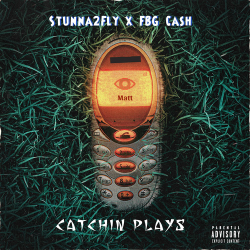 Catchin Plays (Explicit)