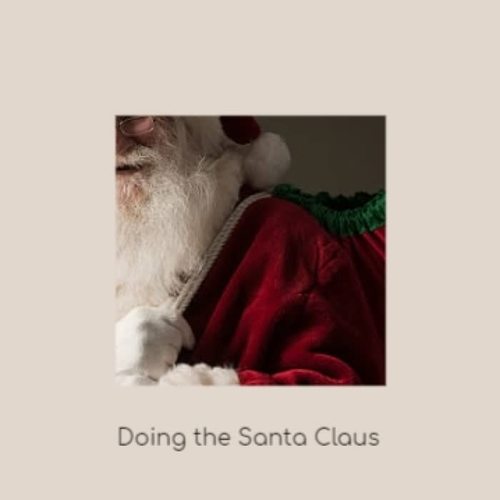 Doing the Santa Claus