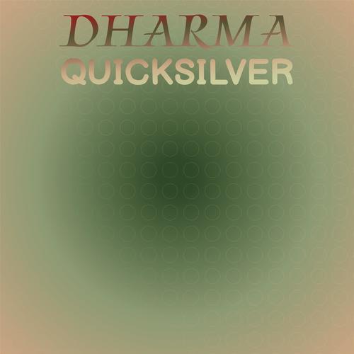 Dharma Quicksilver