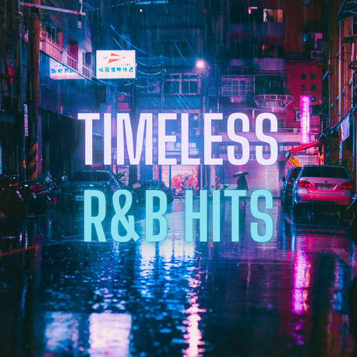 Timeless R&B Hits (Explicit)