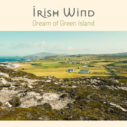 Irish Wind – Dream of Green Island