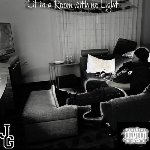 Lit In a Room with no Light (Explicit)