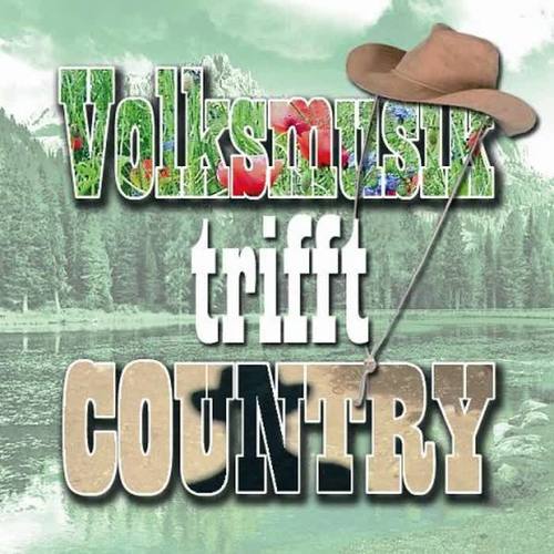 Volksmusik trifft Country