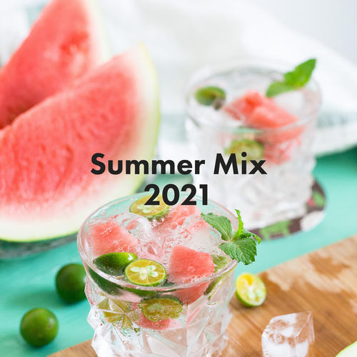 Summer Mix 2021 (Explicit)