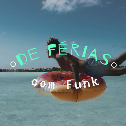 De Férias com Funk (Explicit)