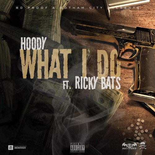 What I Do (feat. Ricky Bats) (Explicit)