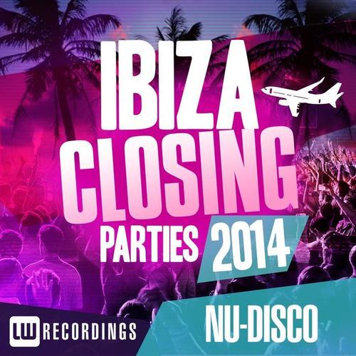 Ibiza Closing Parties 2014 - Nu-Disco